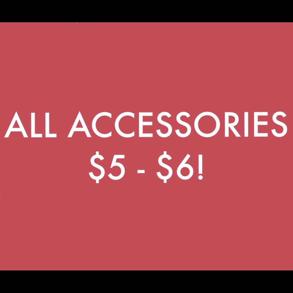 ACCESSORY SALE!